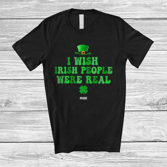 MacnyStore - Personalized Custom Name Wish Irish People Were Real; Humorous St. Patrick's Day Groovy T-Shirt