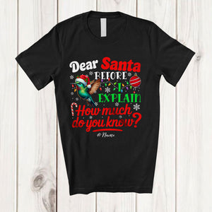 MacnyStore - Personalized Dear Santa How Much Do You Know; Lovely Christmas Custom Name Santa Hummingbird T-Shirt