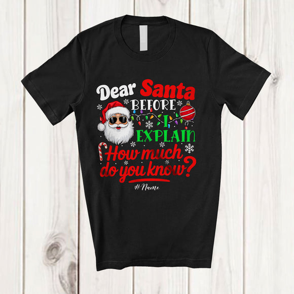 MacnyStore - Personalized Dear Santa How Much Do You Know; Lovely Christmas Custom Name Santa Santa T-Shirt