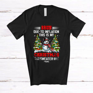 MacnyStore - Personalized Due to Inflation Christmas Sweater; Lovely Custom Name Snowman; Men Family T-Shirt