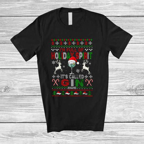 MacnyStore - Personalized Full of Holiday Spirit Called Gin; Fantastic Christmas Custom Name Drinking Drunker T-Shirt