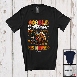 MacnyStore - Personalized Gobble Bartender Is Here; Humorous Thanksgiving Turkey; Custom Name Jobs T-Shirt