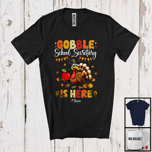 MacnyStore - Personalized Gobble School Secretary Is Here; Humorous Thanksgiving Turkey; Custom Name Jobs T-Shirt