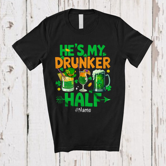 MacnyStore - Personalized He's My Drunker Half; Cheerful St. Patrick's Day Custom Name Drinking; Couple T-Shirt