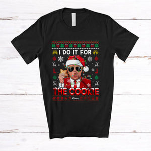 MacnyStore - Personalized I Do It For The Cookie; Sarcastic Christmas Naughty Santa Trump; Sweater Custom Name Family T-Shirt