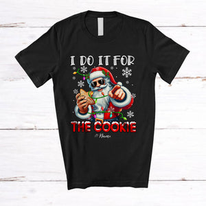 MacnyStore - Personalized I Do It For The Cookie; Sarcastic Christmas Naughty Santa; X-mas Custom Name Family T-Shirt