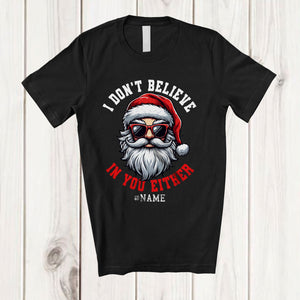 MacnyStore - Personalized I Don't Believe In You Either; Fantastic Christmas Custom Name Santa Face T-Shirt