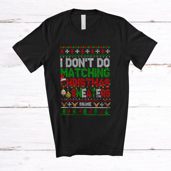 MacnyStore - Personalized I Don't Do Matching Christmas Sweaters; Amazing X-mas Santa; Custom Name Couple T-Shirt