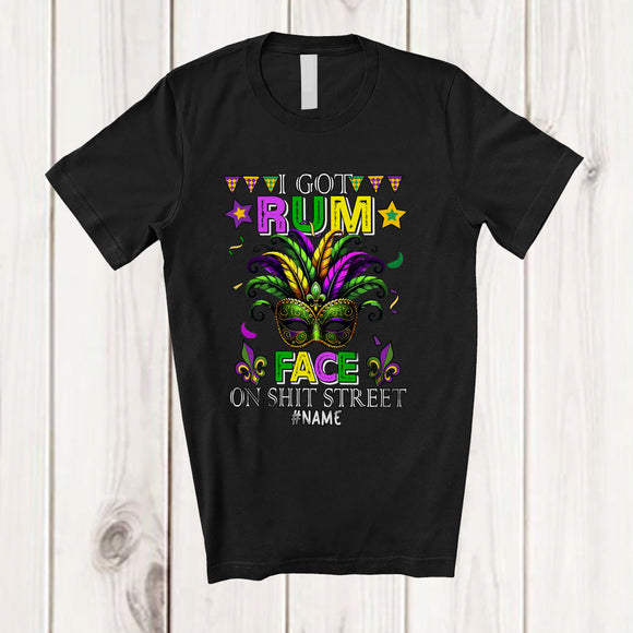 MacnyStore - Personalized I Got Rum Face On Shit Street; Awesome Mardi Gras Custom Drinking Drunker; Parades T-Shirt