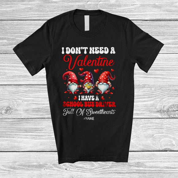 MacnyStore - Personalized I Have A School Bus Driver Full of Sweethearts; Adorable Valentine Custom Name Three Gnomes T-Shirt