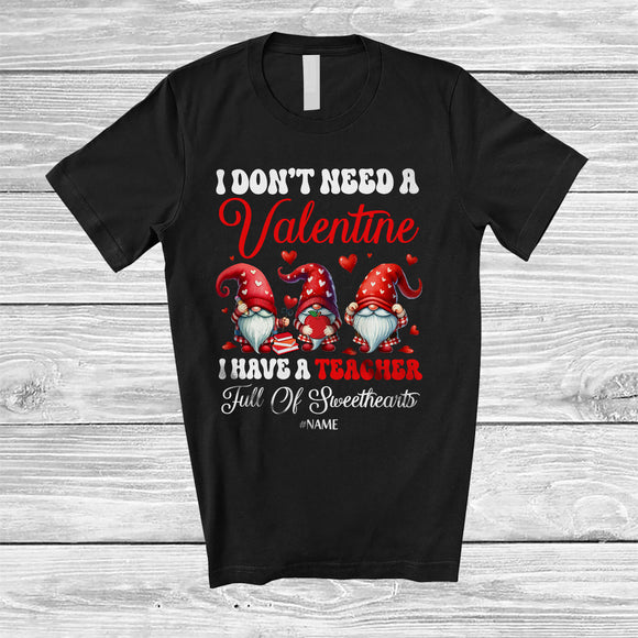 MacnyStore - Personalized I Have A Teacher Full of Sweethearts; Adorable Valentine Custom Name Three Gnomes T-Shirt