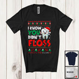 MacnyStore - Personalized I Know You Didn't Floss; Joyful Christmas Sweater Tooth; Custom Name Dentist Dental T-Shirt