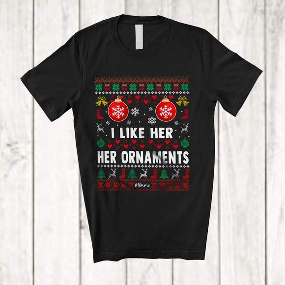 MacnyStore - Personalized I Like Her Ornaments; Merry Christmas Sweater; Custom Name Adult Couple T-Shirt