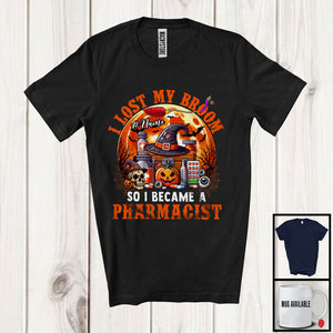 MacnyStore - Personalized I Lost My Broom I Became A Pharmacist; Scary Halloween Custom Name Jobs T-Shirt