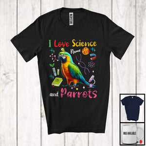 MacnyStore - Personalized I Love Science And Parrots; Lovely Custom Name Parrots; Teacher Student Team T-Shirt