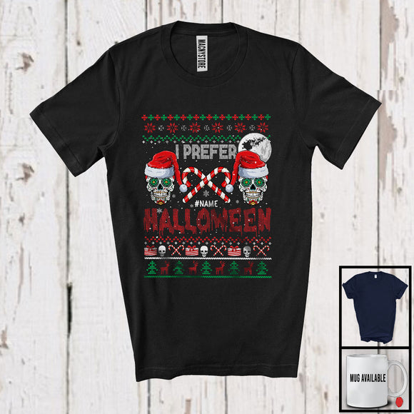 MacnyStore - Personalized I Prefer Halloween; Sarcastic Christmas Sweater Skull Santa Candy Canes; Family T-Shirt