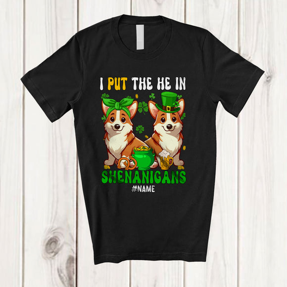 MacnyStore - Personalized I Put The He In Shenanigans; Lovely St. Patrick's Day Custom Name Corgi; Couple T-Shirt