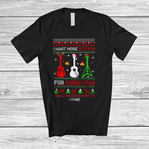 MacnyStore - Personalized I Want More Guitars For Christmas; Amusing Sweater Custom Name Musical Instrument T-Shirt