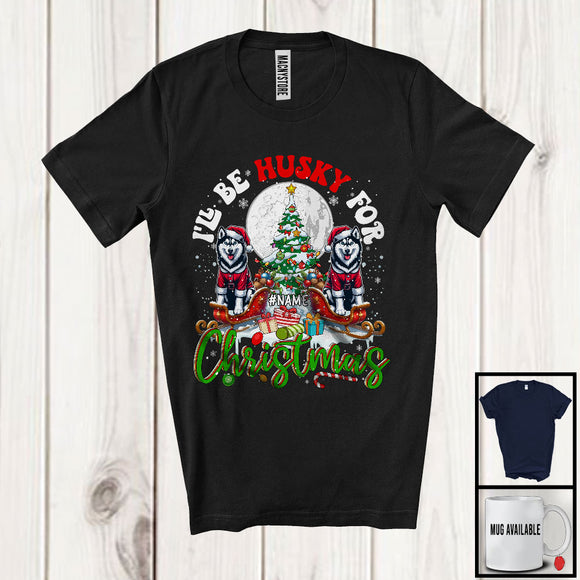 MacnyStore - Personalized I'll Be Husky For Christmas, Merry X-mas Tree Lights Custom Name Husky, Snow T-Shirt