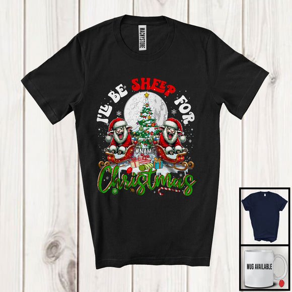 MacnyStore - Personalized I'll Be Sheep For Christmas, Merry X-mas Tree Lights Custom Name Sheep, Snow T-Shirt