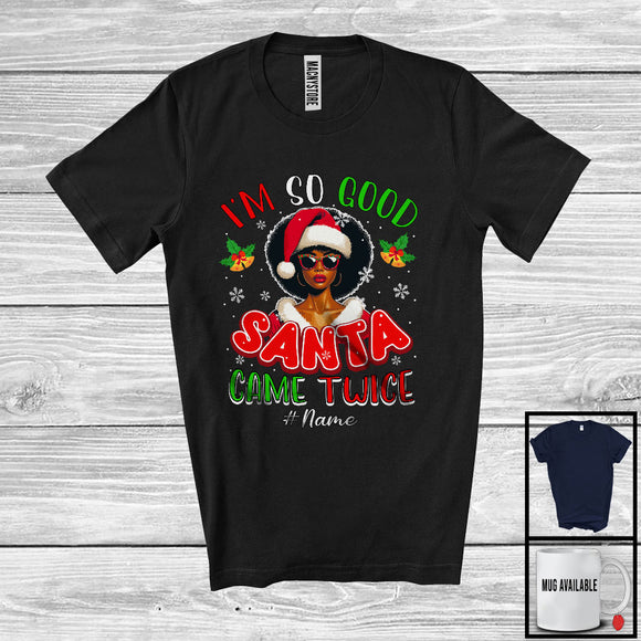 MacnyStore - Personalized I'm So Good Santa Came Twice; Amazing Christmas Custom Name Afro Women Family T-Shirt