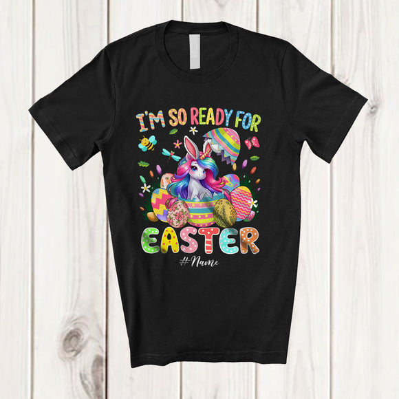 MacnyStore - Personalized I'm So Ready For Easter; Lovely Custom Name Unicorn In Easter Egg Hunt; Family T-Shirt