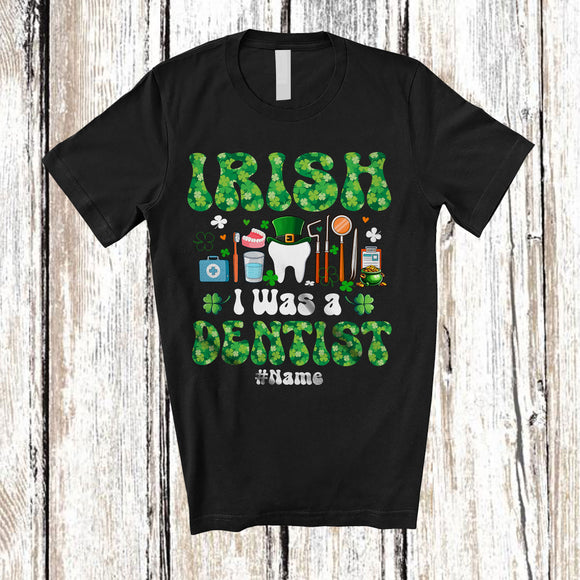 MacnyStore - Personalized Irish I Was A Dentist; Joyful St. Patrick's Day Shamrocks; Custom Name Job T-Shirt