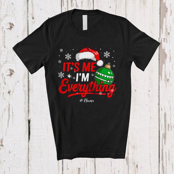 MacnyStore - Personalized It's Me I'm Everything; Fantastic Christmas Santa Snowing; Custom Name Couple T-Shirt