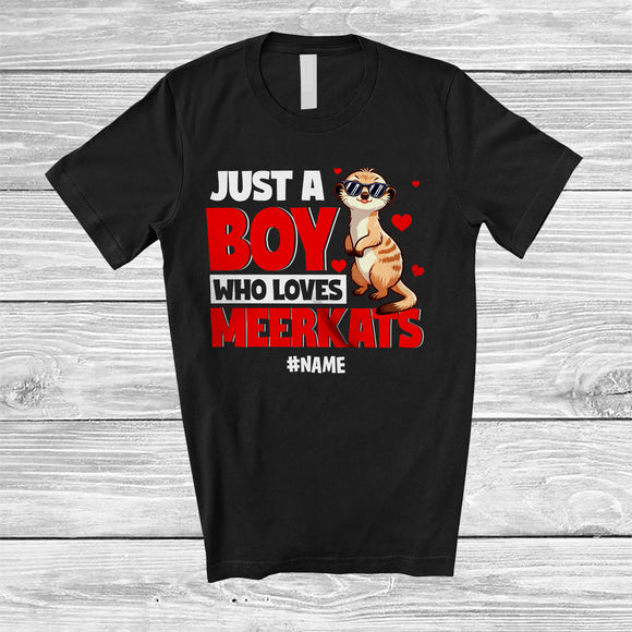 MacnyStore - Personalized Just A Boy Who Loves Meerkats; Fantastic Valentine Hearts Custom Name Gecko Animal T-Shirt