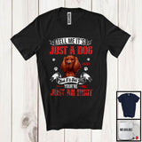 MacnyStore - Personalized Just A Dog You're Just An Idiot; Humorous Custom Name Irish Setter Owner T-Shirt