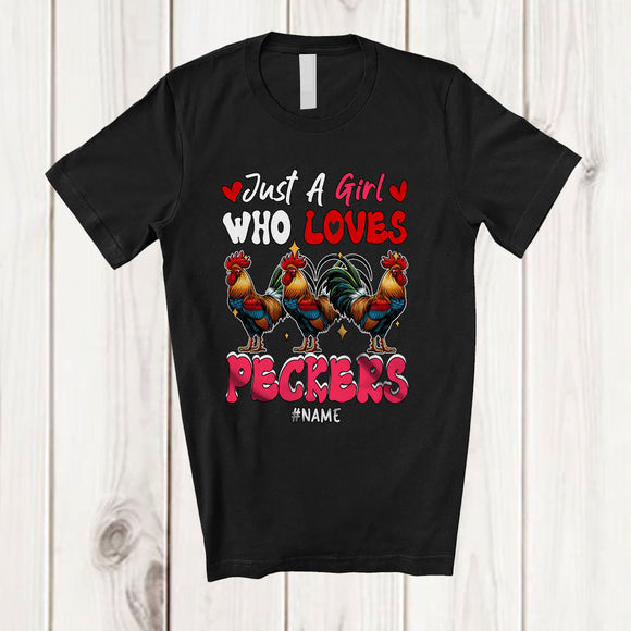 MacnyStore - Personalized Just A Girl Who Loves Peckers; Adorable Hearts Chicken; Custom Name Family T-Shirt