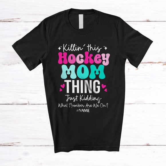 MacnyStore - Personalized Killin' This Hockey Mom; Humorous Mother's Day Hearts Hockey; Custom Name Player T-Shirt