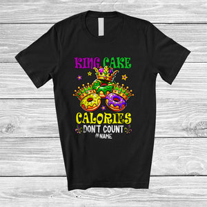 MacnyStore - Personalized King Cake Calories Don't Count; Amazing Mardi Gras Custom Name Carnival Parades T-Shirt