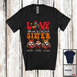 MacnyStore - Personalized Love Being Called Sister, Amazing Thanksgiving Custom Name Three Turkeys, Family T-Shirt