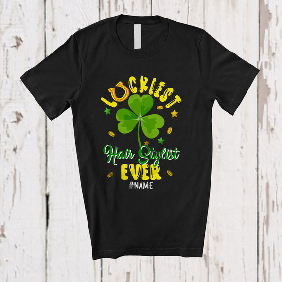 MacnyStore - Personalized Luckiest Hair Stylist Ever; Amazing St. Patrick's Day Shamrock; Custom Name Women Jobs T-Shirt