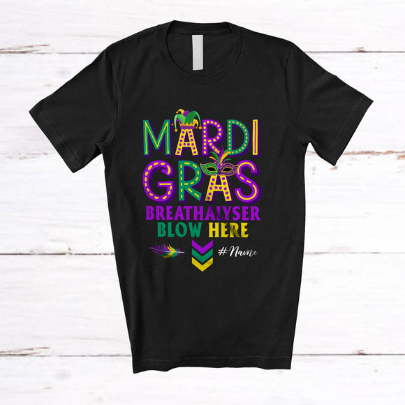 MacnyStore - Personalized Mardi Gras Breathalyser Blow Here; Humorous Custom Name Adult; Masked Parades T-Shirt