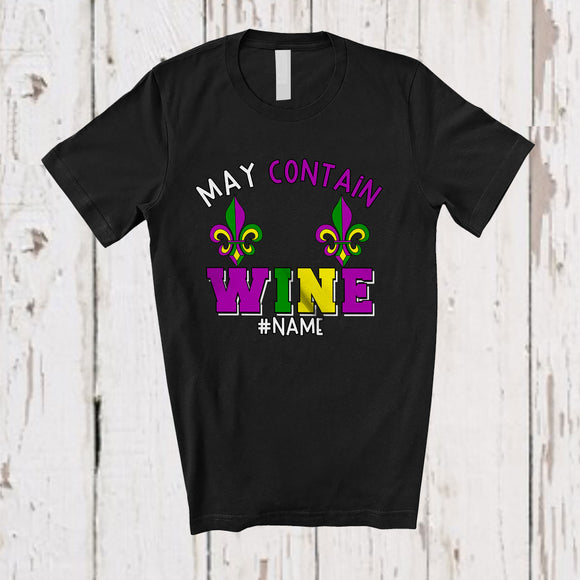 MacnyStore - Personalized May Contain Wine; Joyful Mardi Gras Custom Name Men; Bra Fake Drinking T-Shirt