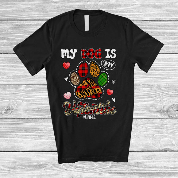 MacnyStore - Personalized My Dog Is My Valentine; Humorous Custom Name Dog Paws Leopard Plaid; Animal T-Shirt