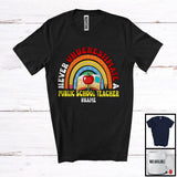 MacnyStore - Personalized Never Underestimate A Public School Teacher; Proud Teacher Appreciation Custom Name; Rainbow T-Shirt