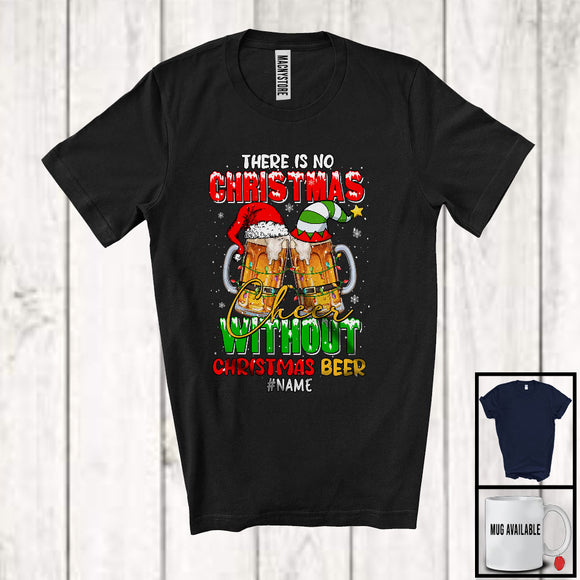 MacnyStore - Personalized No Christmas Cheer Without Christmas Beer; Sarcastic Custom Name Drinking Drunker T-Shirt