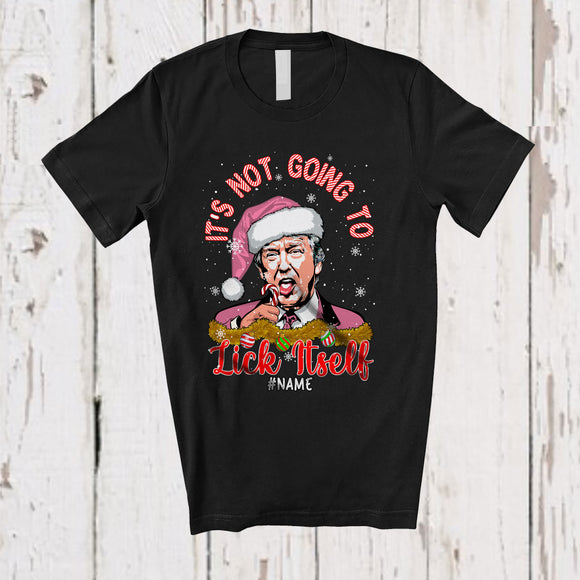 MacnyStore - Personalized Not Going to Lick Itself; Lovely Christmas Candy Cane Pink Trump; Custom Name Adult Family T-Shirt