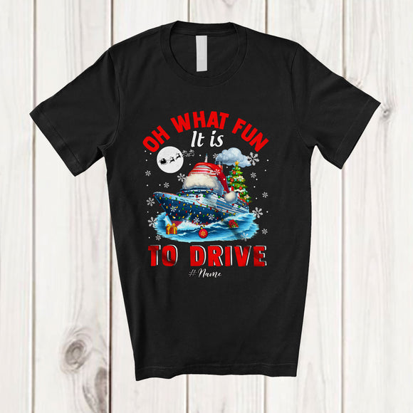 MacnyStore - Personalized Oh What Fun It is To Drive; Amusing Christmas Santa Cruise; Custom Name Driver T-Shirt