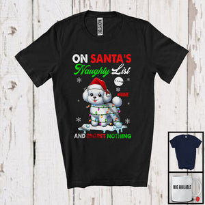 MacnyStore - Personalized On Santa's Naughty List; Lovely Christmas Custom Name Bichon Frise Owner T-Shirt