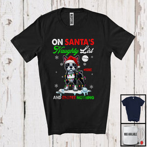 MacnyStore - Personalized On Santa's Naughty List; Lovely Christmas Custom Name Boston Terrier Owner T-Shirt