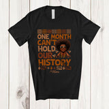 MacnyStore - Personalized One Month Can't Hold Our History; Proud Black History Custom Name Man Afro T-Shirt