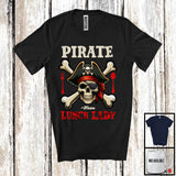 MacnyStore - Personalized Pirate Lunch Lady; Creepy Halloween Pirate Skull; Custom Name Lunch Lady Group T-Shirt