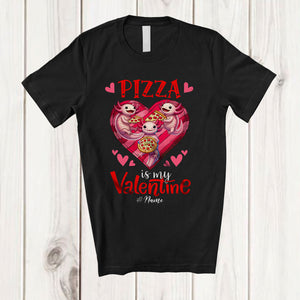 MacnyStore - Personalized Pizza is my Valentine; Lovely Axolotl Eating Pizza Hearts; Custom Name Single T-Shirt