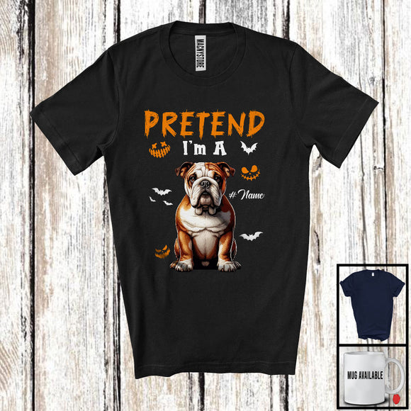 MacnyStore - Personalized Pretend I'm A Bulldog; Humorous Halloween Custom Name Dog Owner T-Shirt