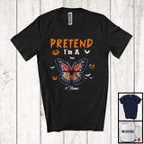 MacnyStore - Personalized Pretend I'm A Butterfly; Creepy Halloween Custom Name Butterfly; Animal Lover T-Shirt