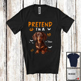 MacnyStore - Personalized Pretend I'm A Dachshund; Humorous Halloween Custom Name Dog Owner T-Shirt